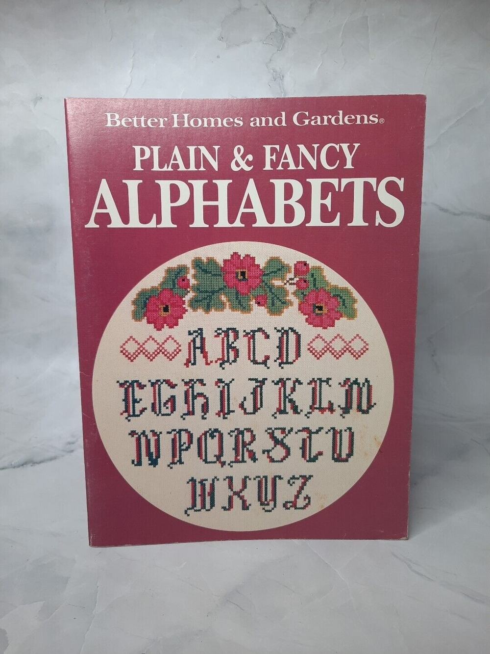 1988 Better Homes and Gardens Plain and Fancy Alphabets - Paperback -